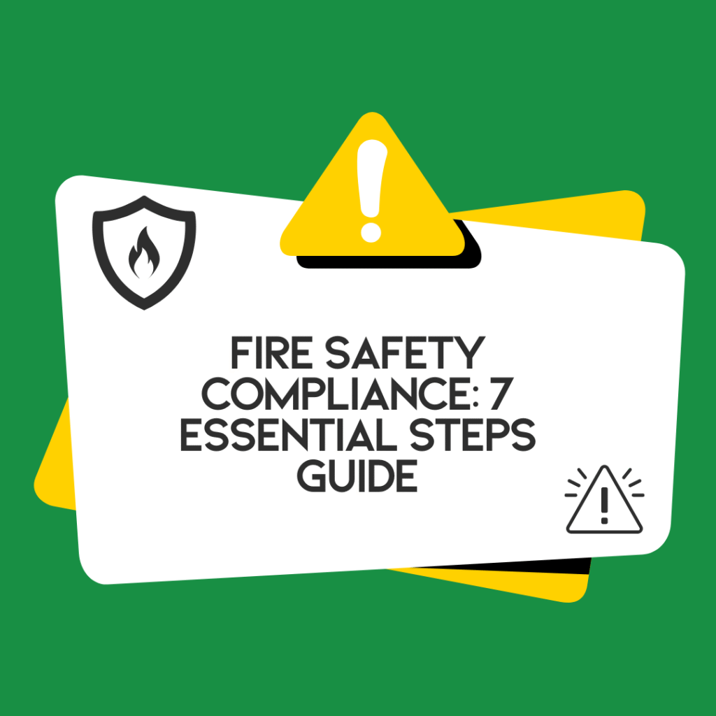Fire Safety Compliance Blackburn: 7 Essential Steps Guide